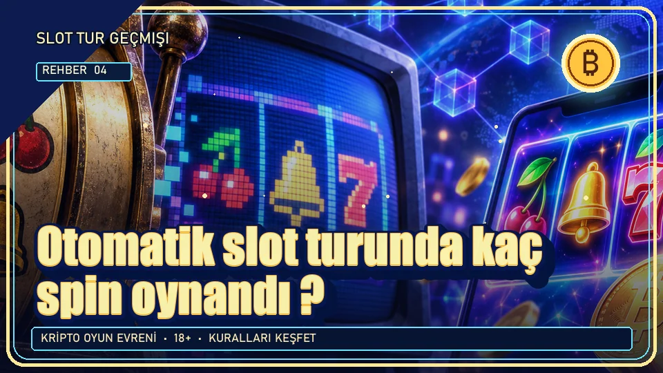 Otomatik slot turunda kaç spin oynandı? için kripto temalı oyun kapağı
