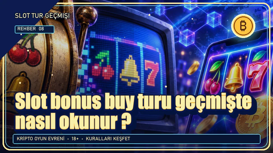 Slot bonus buy turu geçmişte nasıl okunur? için kripto temalı oyun kapağı