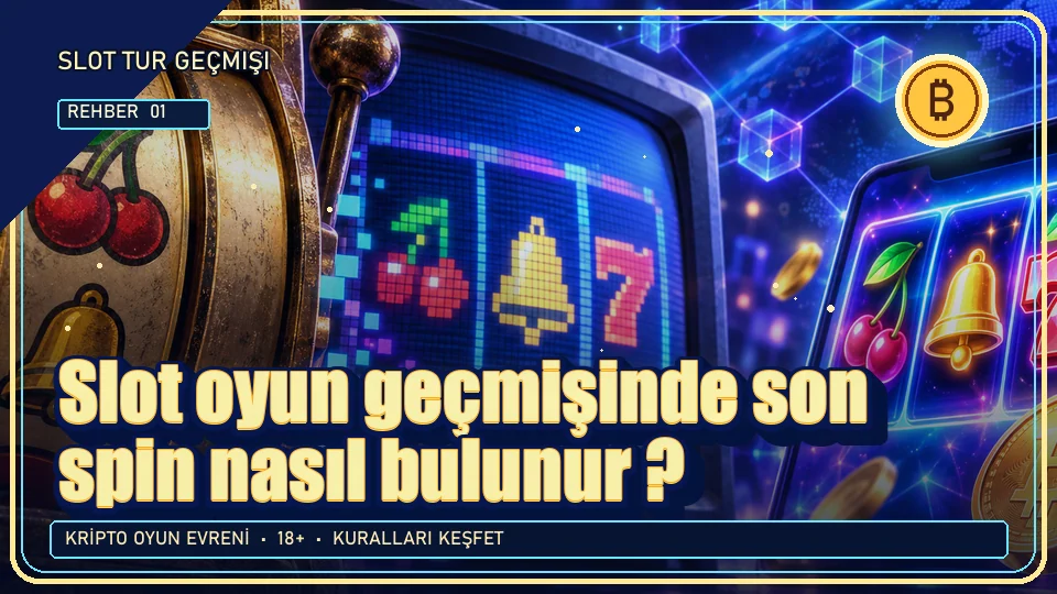 Slot oyun geçmişinde son spin nasıl bulunur? için kripto temalı oyun kapağı